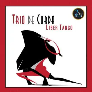 2xHD Trio De Curda - Liber Tango - deluxe vinyl - 2xHD